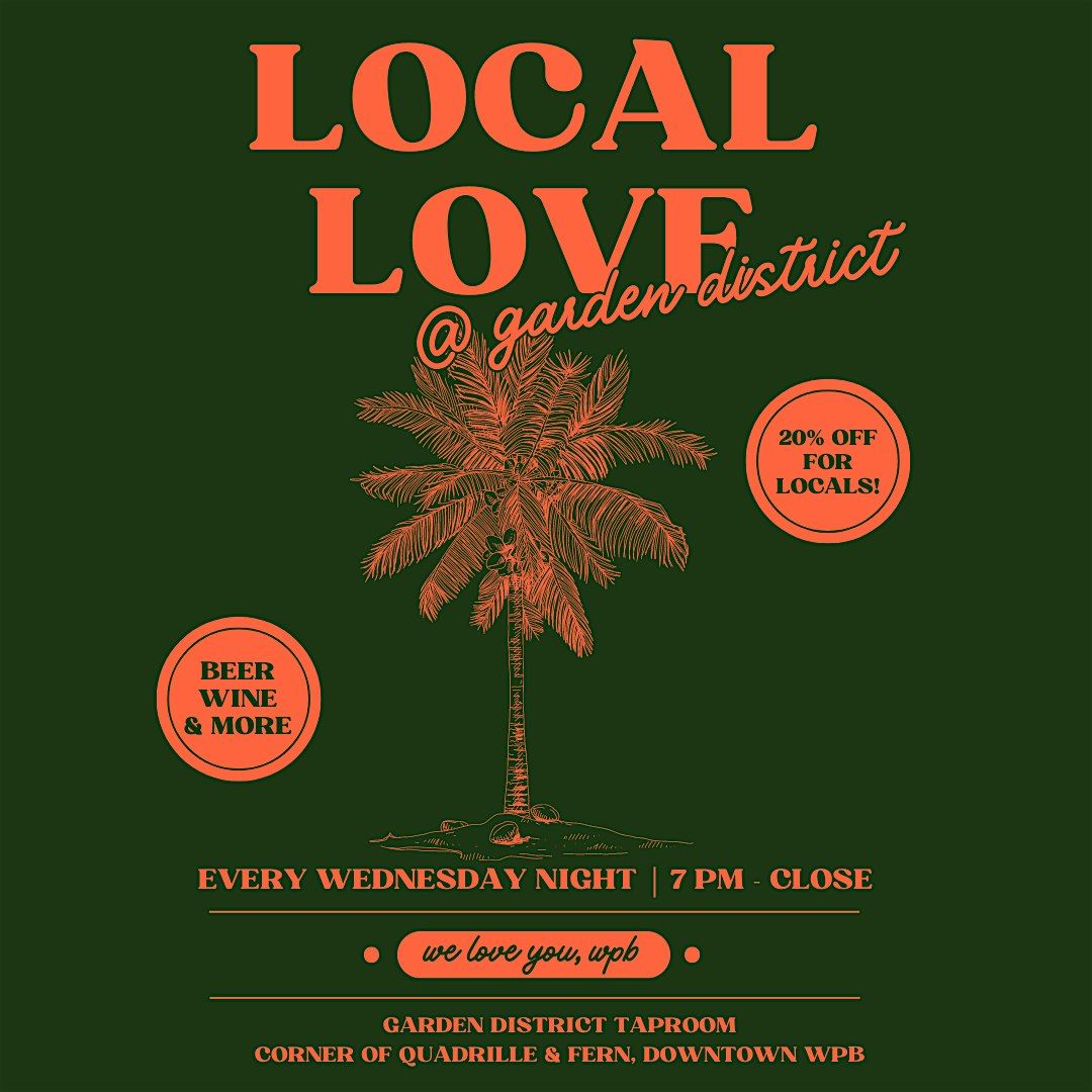 LOCAL LOVE WEDNESDAYS @ GDT | Event in West Palm Beach | AllEvents