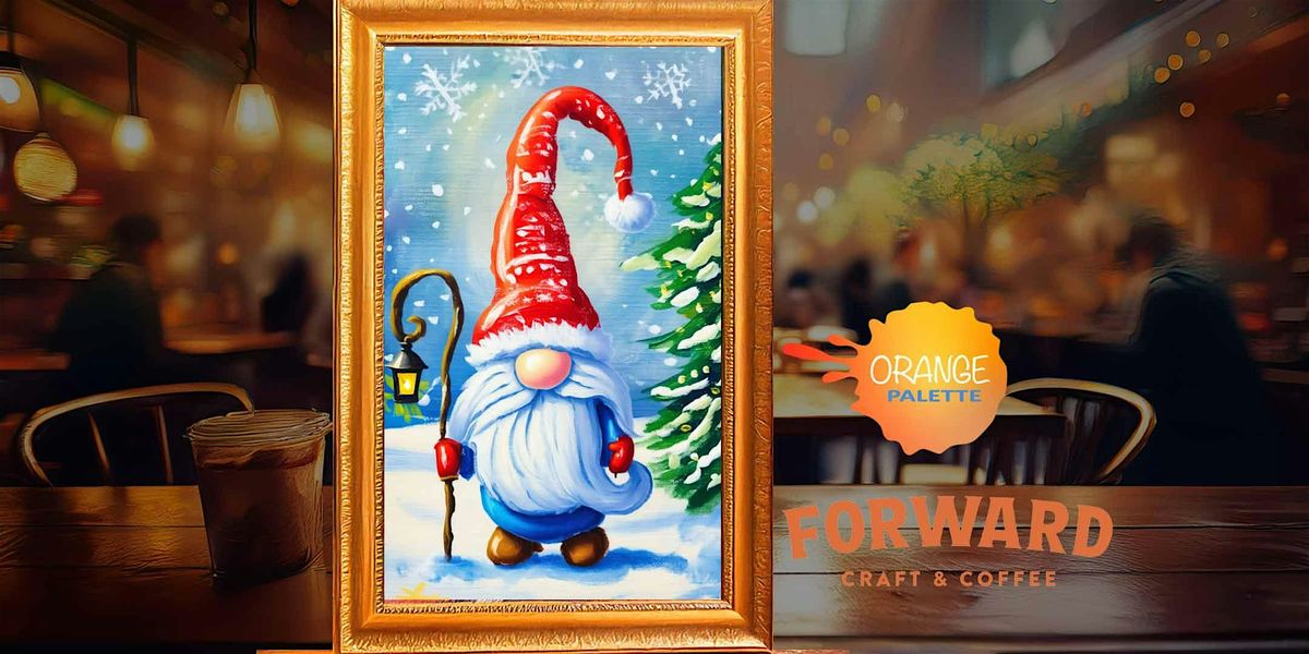 ✨ Snowy Night Gnome – Holiday Paint & Sip at Forward Craft & Coffee, 12 December | Event in Madison