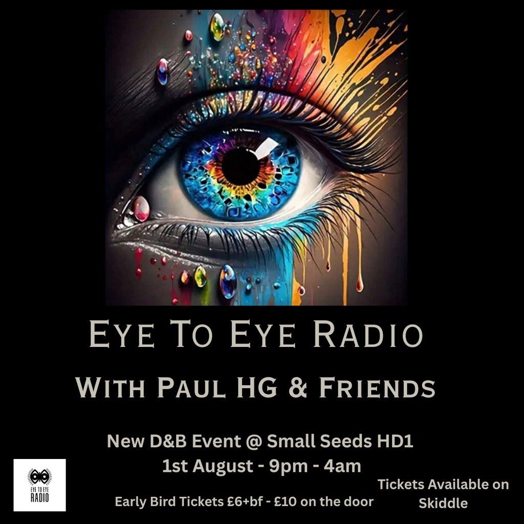Eye To Eye Radio With Paul HG & Friends, 1 August | Event in Huddersfield | AllEvents