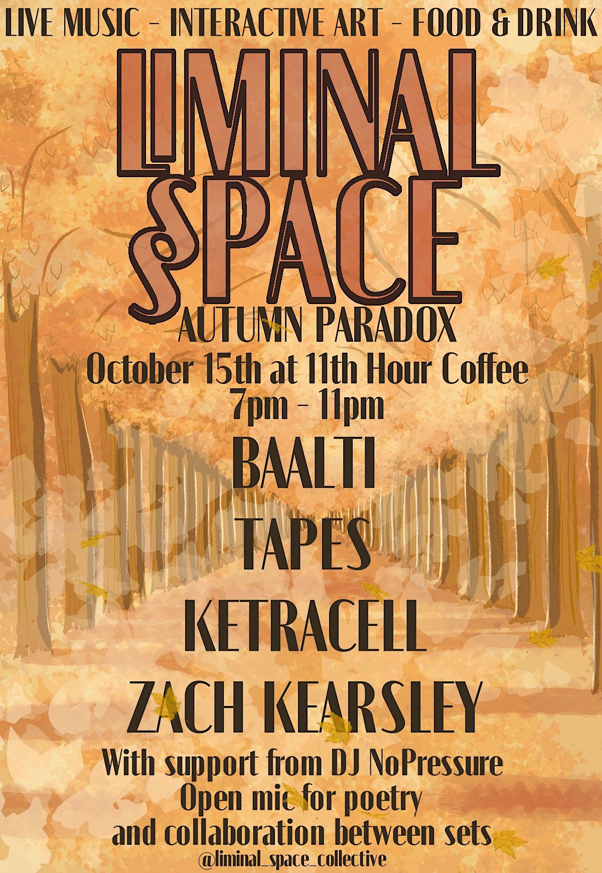 LIMINAL SPACE 11th Hour Coffee SAT OCT 15 7 11PM 11th Hour LIMINAL SPACE 11th Hour Coffee SAT OCT 15 7 11PM 11th Hour