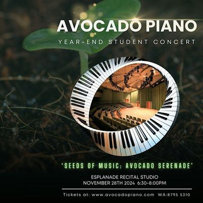 Avocado Piano Year-end Concert "Seeds of Music: Avocado Serenade ...