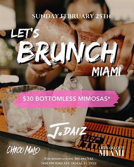 Chico Spring Break Spring Break Brunch, Chico Malo Miami, Northwest 83rd Avenue, Doral, FL ...