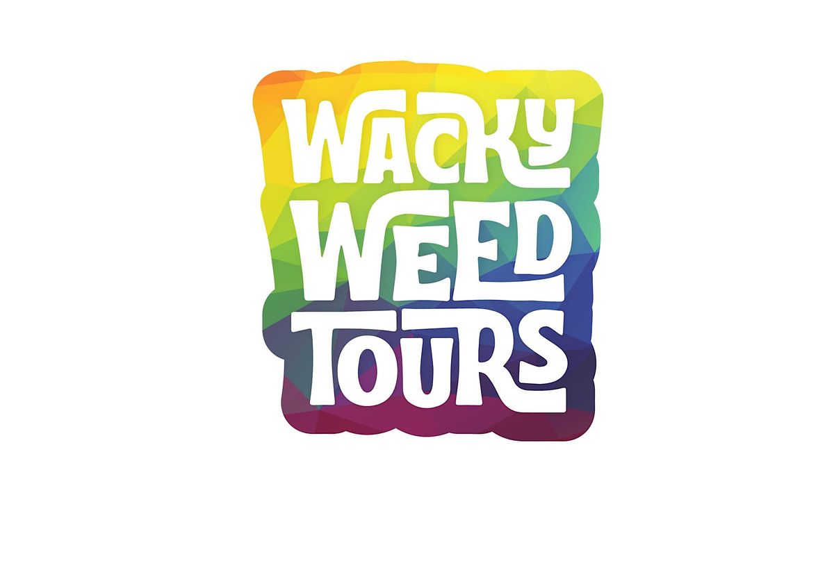 The Original WACKY W**d TOURS! VIP Treatment at Top Shops!, MEET INSIDE