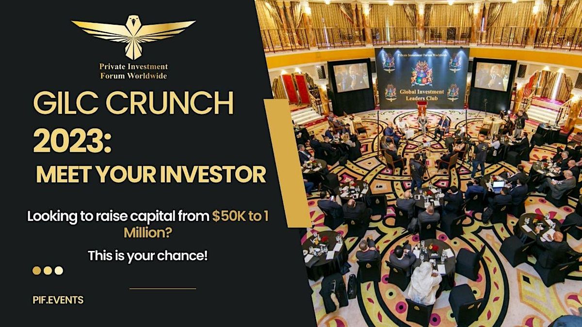 GILC Crunch 2023: Meet Your Investor, November 30 2023 | Online Event ...