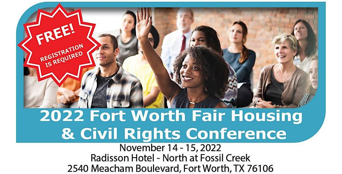 Fort Worth Fair Housing and Civil Rights Conference, Radisson Hotel