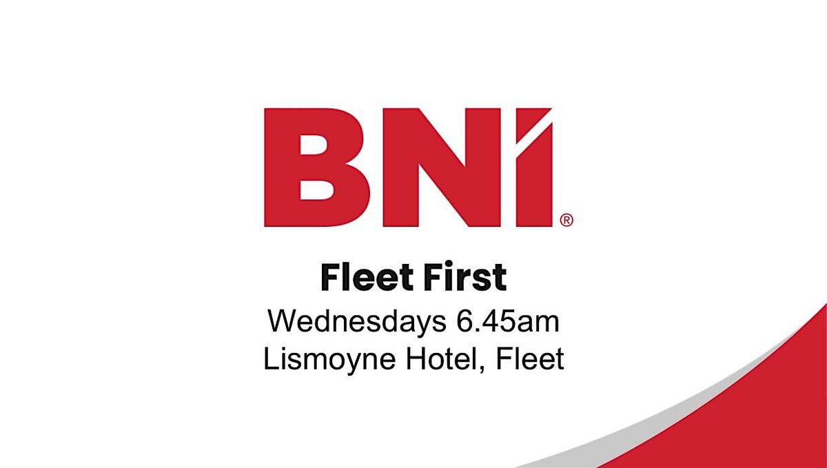 BNI Fleet -  Fleet's Leading Business Networking Event for Businesses | Event in Fleet | AllEvents