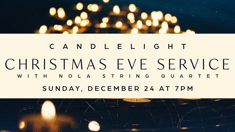 Candlelight Christmas Service with NOLA Stringed Quartet, Victory