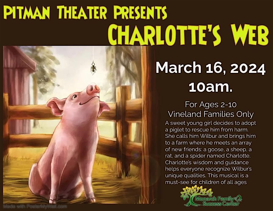 Charlotte Web Pitman Theater, Broadway Theatre of Pitman, 16 March 2025 AllEvents.in