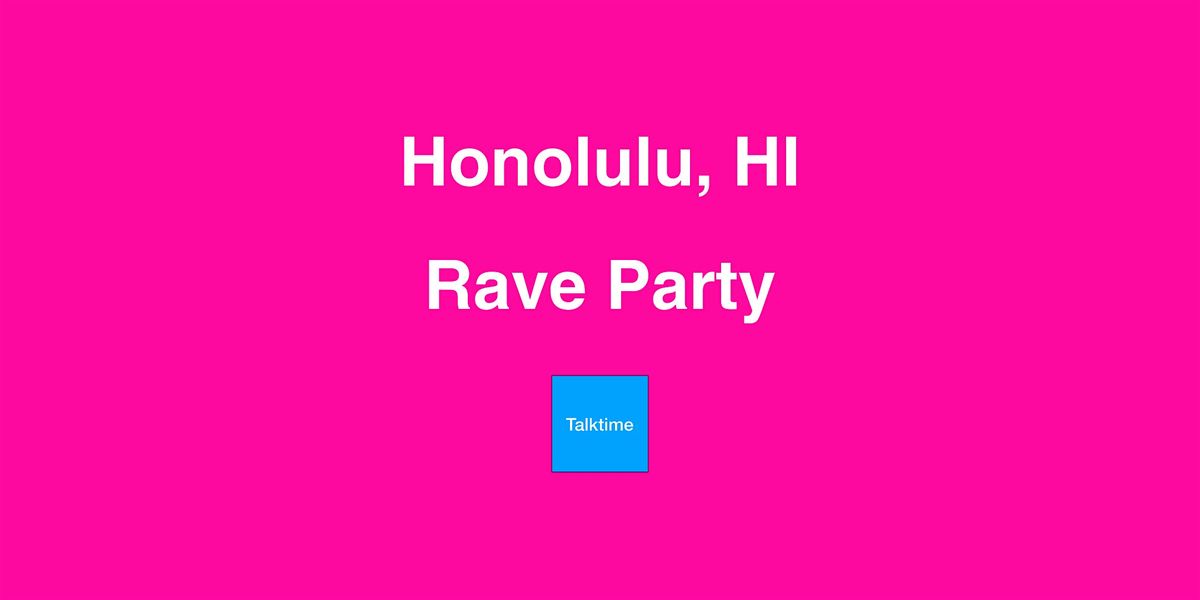 Rave Party Honolulu, Fort Shafter Flats DEERS/ID CARD Office