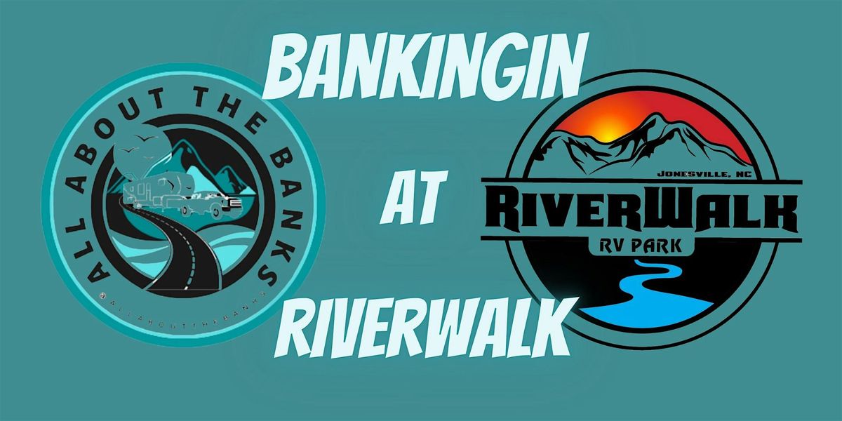 Bankingin at Riverwalk RV Park, 25 September | Event in Jonesville | AllEvents