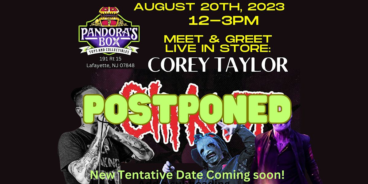 Corey Taylor Meet & Greet at Pandoras Box Toys & Collectibles!, Pandora