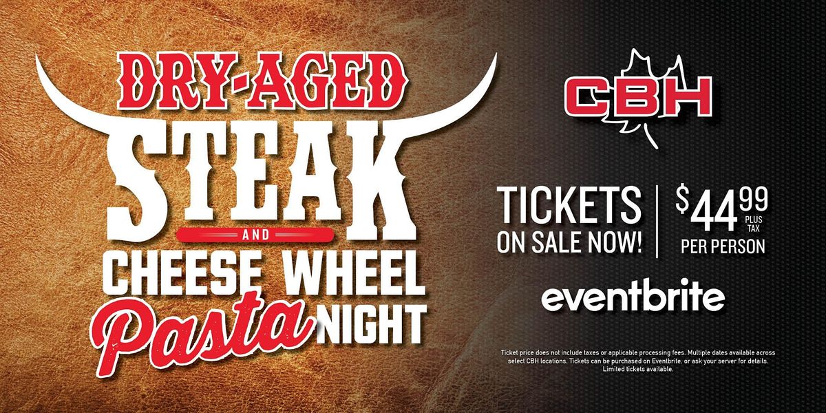 DryAged Steak & Cheese Wheel Pasta Night Edmonton Windermere, The Canadian Brewhouse