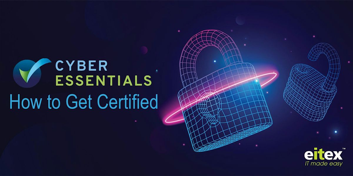 How to Get Cyber Essentials Certified: Protect and Certify Your Company ...