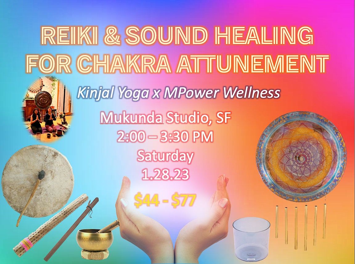 Reiki and Sound Healing for Chakra Attunement, 1250 Folsom St, San