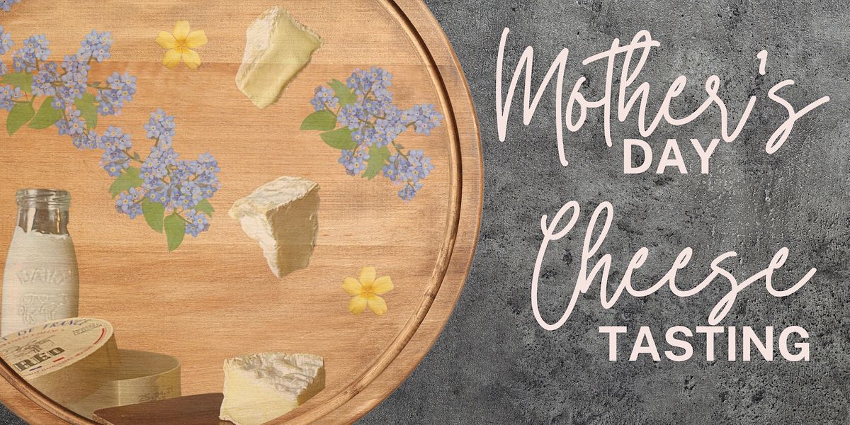 Mothers Day Cheese Tasting, Chantal's Cheese Shop, Pittsburgh, 14 May 2023 AllEvents.in