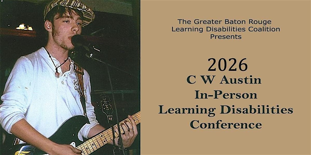 C W  Austin Learning Disabilities Conference, 28 February | Event in Baton Rouge | AllEvents
