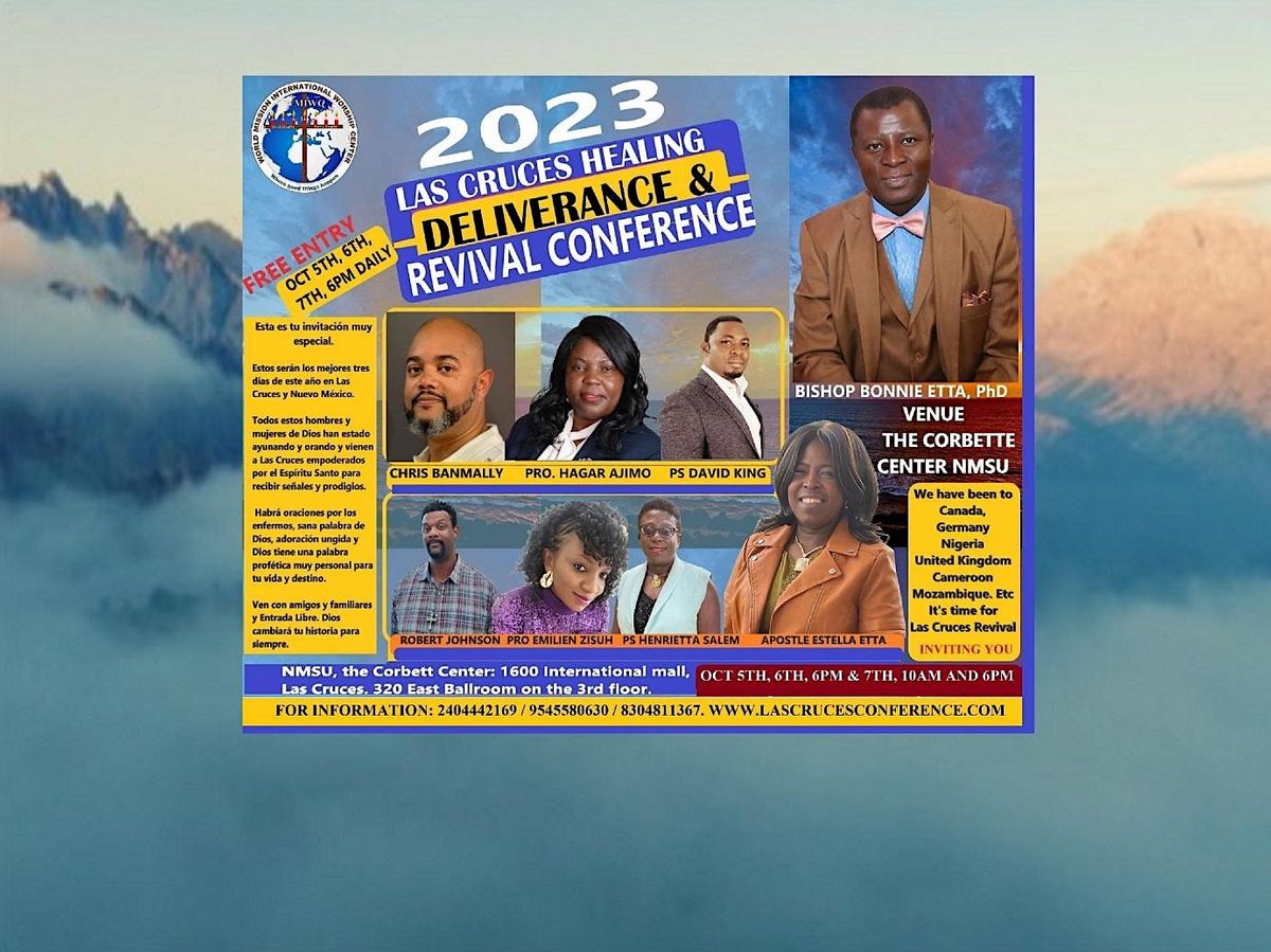 Las Cruces Healing, Deliverance and Revival Conference, New Mexico