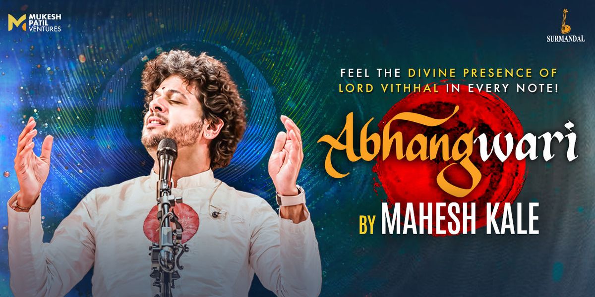 ABHANGWARI BY MAHESH KALE : HYDERABAD