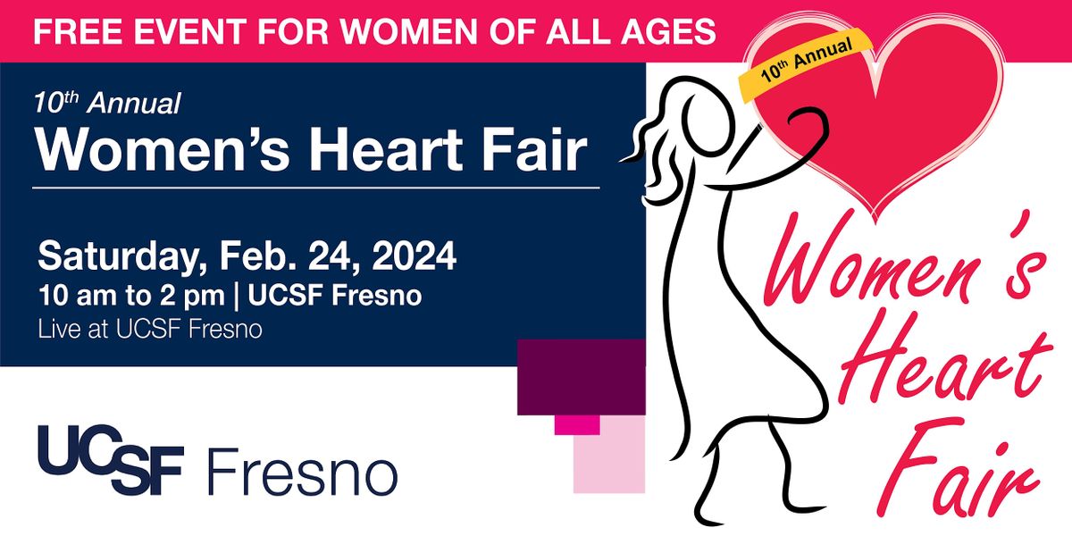 10th Annual UCSF Fresno Womens Heart Fair, UCSF Fresno Center for