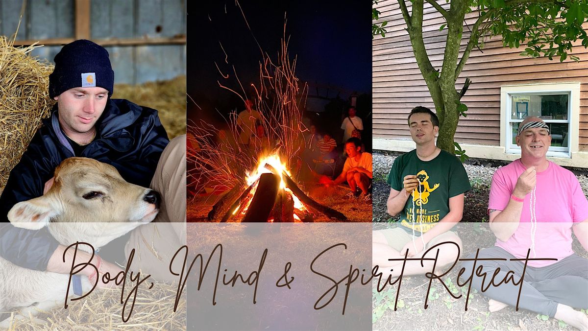 Body, Mind and Spirit Retreat August 2024
