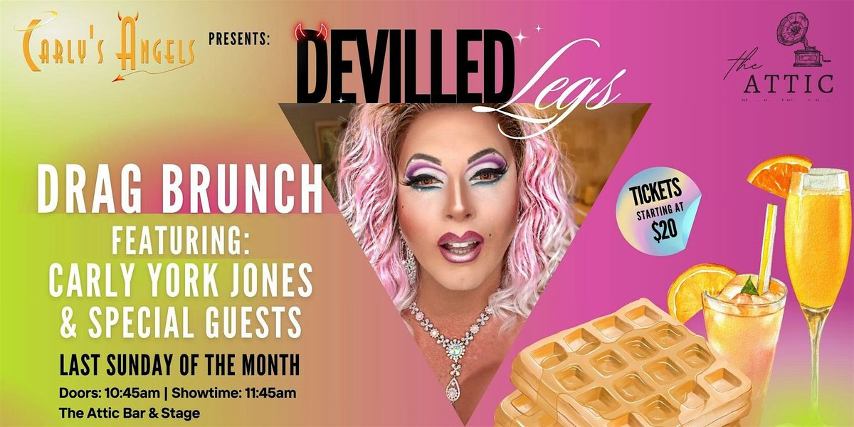 Devilled Legs Drag Brunch at The Attic Bar & Stage | Event in Calgary | AllEvents