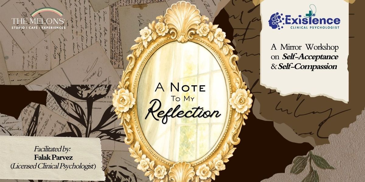 A Note to my Reflection