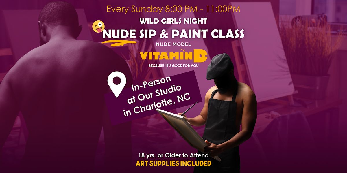 Nude Sip & Paint, Charlotte NC, Private Art Studio Location, Charlotte, October 30 2022