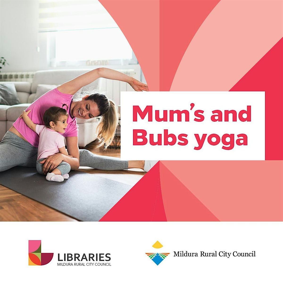 Mums & Bubs Yoga Mildura Library, Mildura Library, March 19 2024