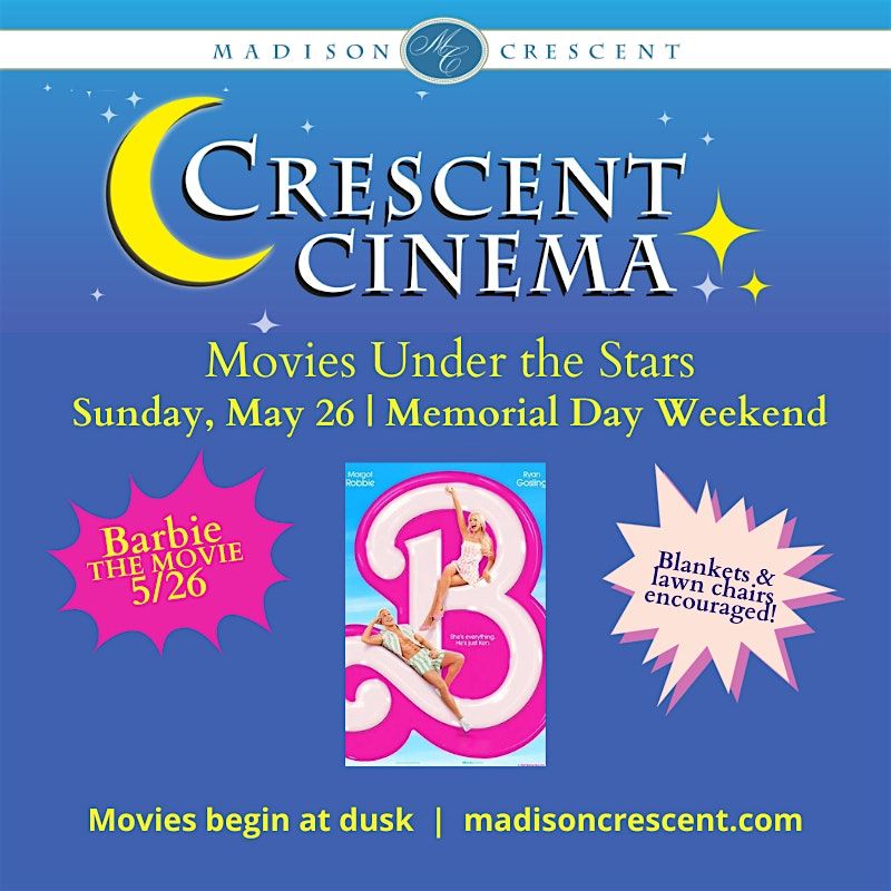 Crescent Cinema Movies Under the Stars The Barbie Movie, The