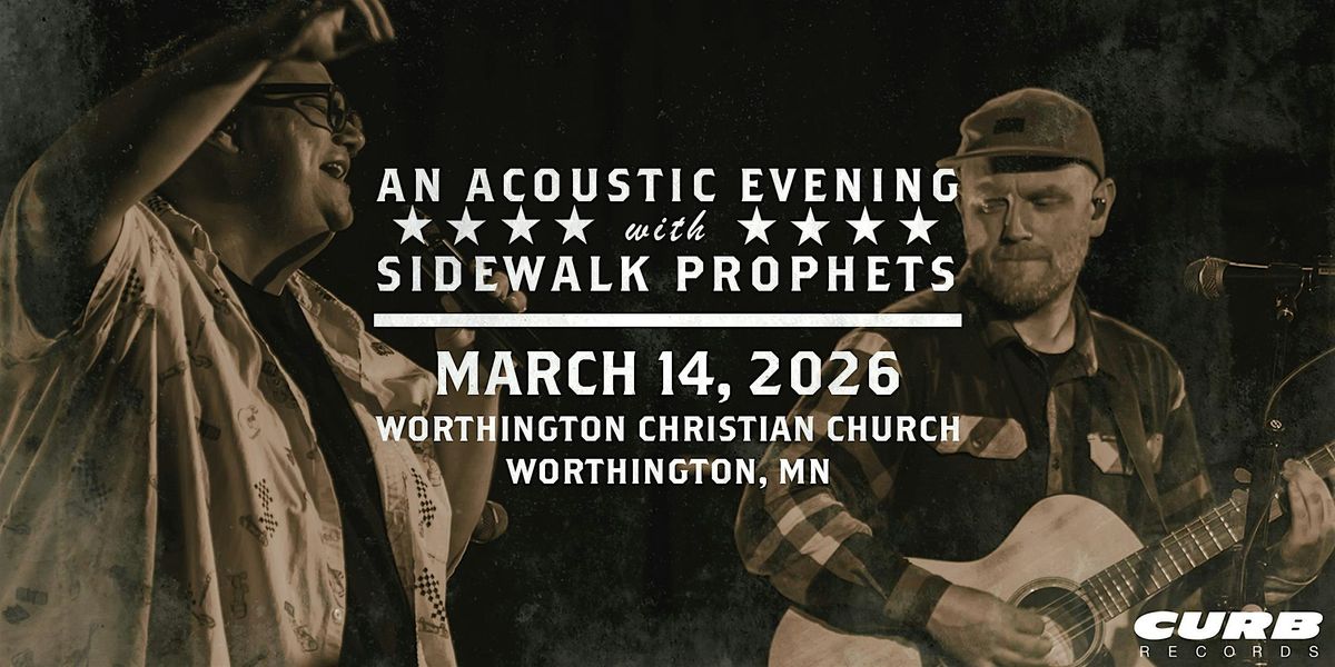 An Acoustic Evening With Sidewalk Prophets-Spring 2026-Worthington, MN, 14 March | Event in Worthington | AllEvents