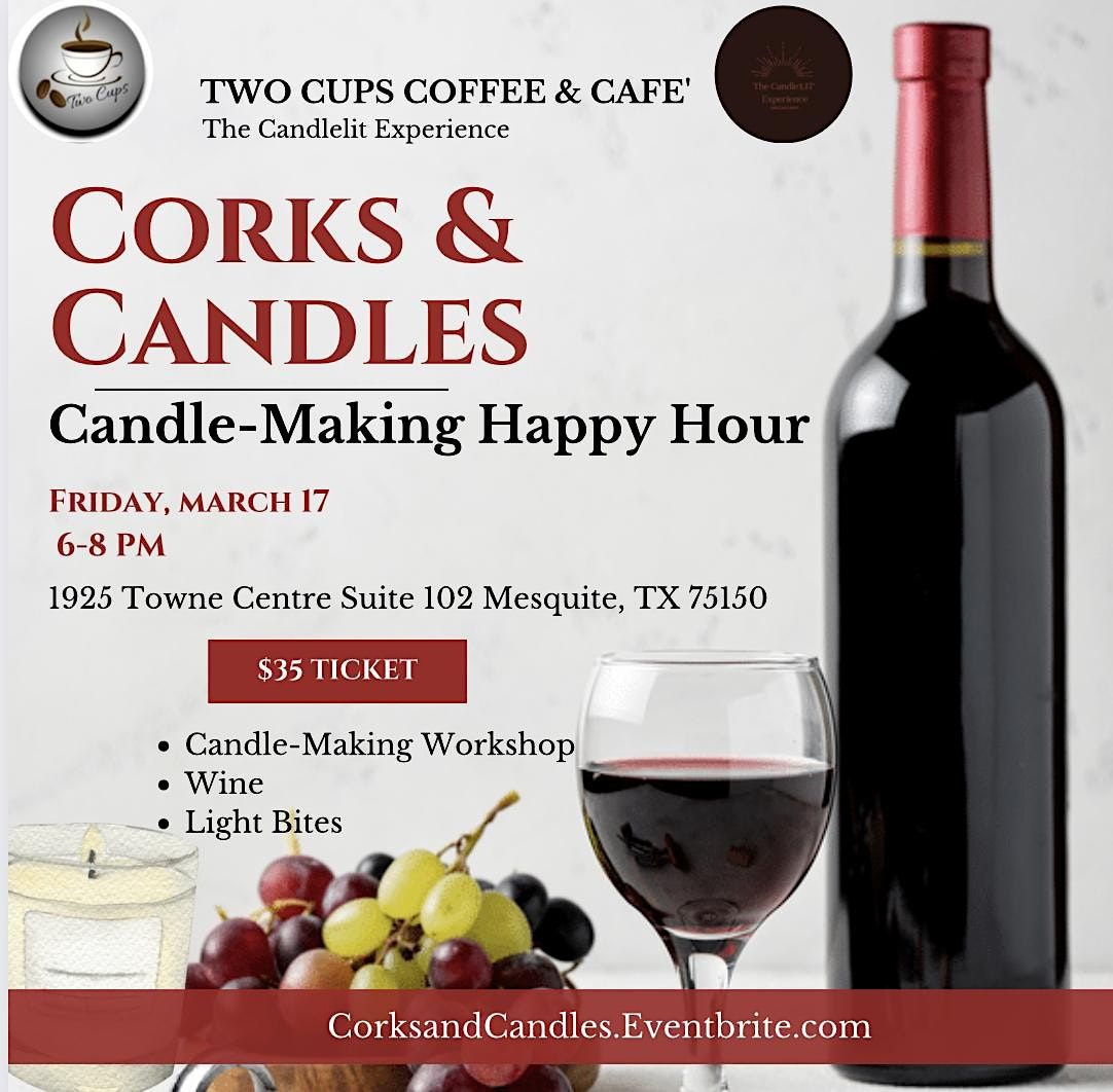 Corks & Candles, Two Cups Coffee & Cafe', Mesquite, April 21 2023