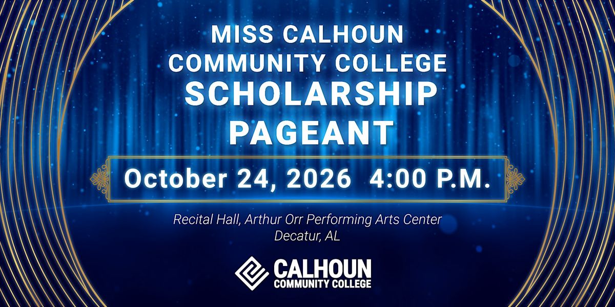Miss Calhoun Pageant, Alabama Center for the Arts, Decatur, 24 October ...