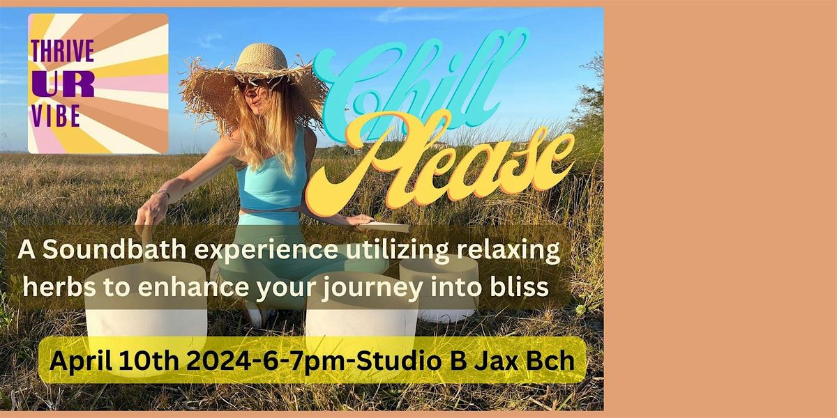 Chill Please! A Sound bath experience for relaxation and bliss!, 1537 ...