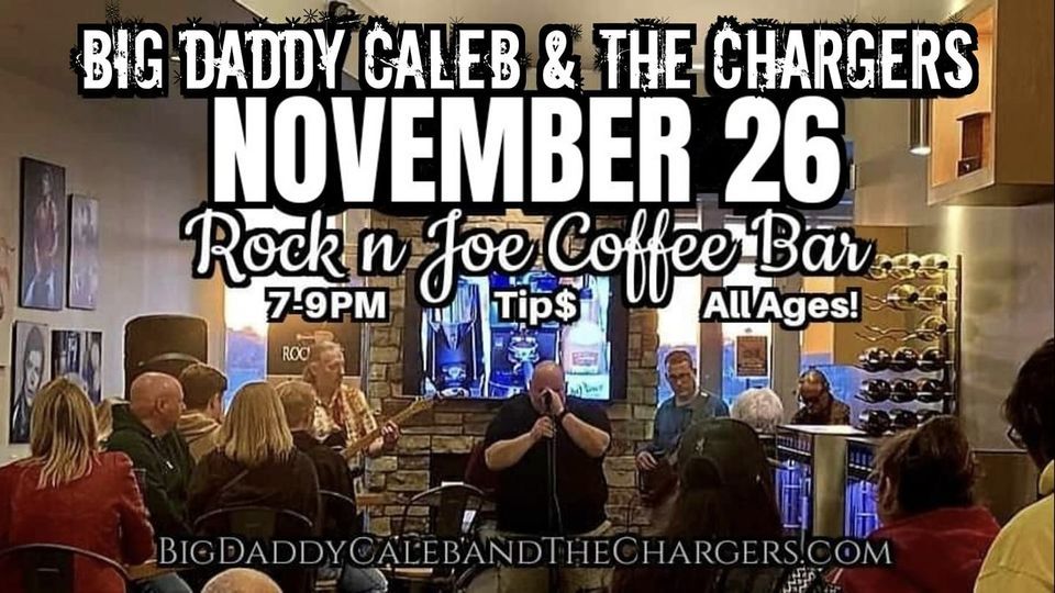 Big Daddy Caleb & The Chargers Rock n Joe Coffee Bar!, Rock 'n' Joe Coffee Bar, Lincoln