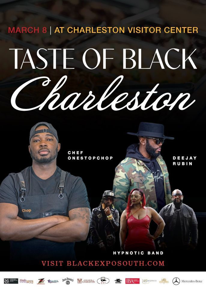 Taste of Black Charleston, Charleston Visitor Center, 8 March 2024