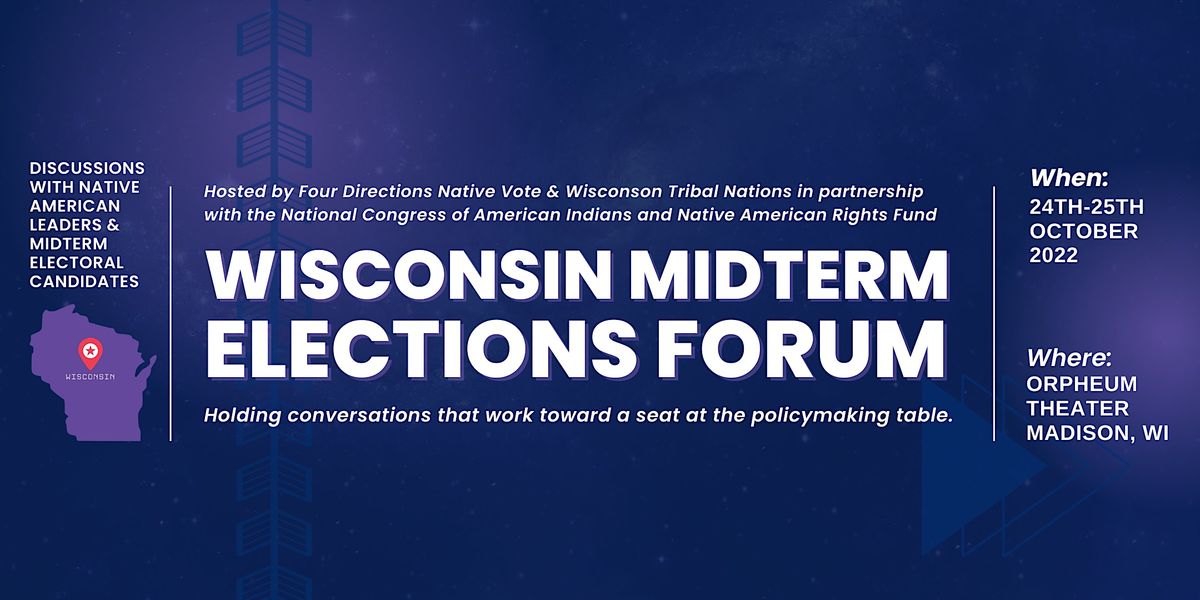 Four Directions & Wisconsin Tribal Nations Electoral Candidates Forum