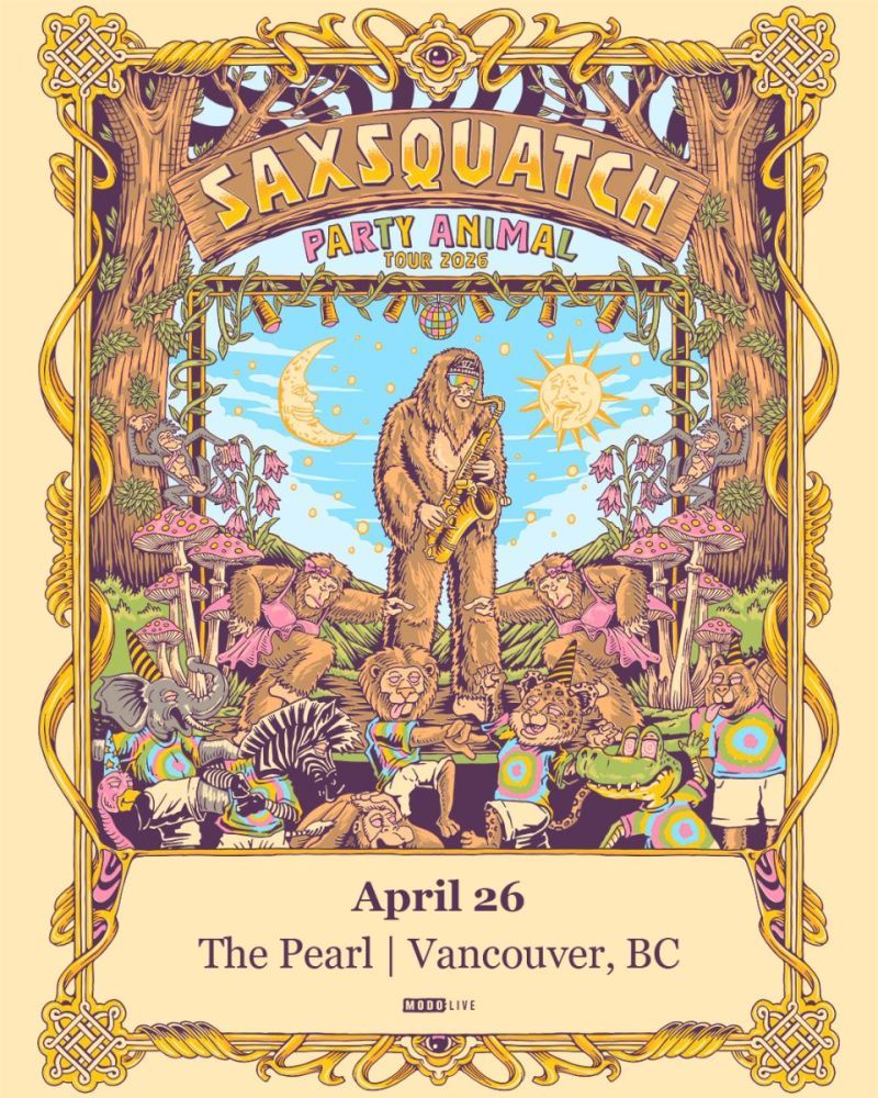 SAXSQUATCH with Special Guests at The Pearl - BC, 26 April | Event in Vancouver | AllEvents