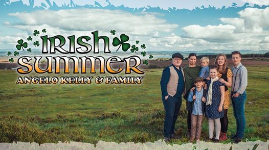 Angelo Kelly Family Irish Summer 2019 Berlin Sat Aug 03 2019 At 07 00 Pm