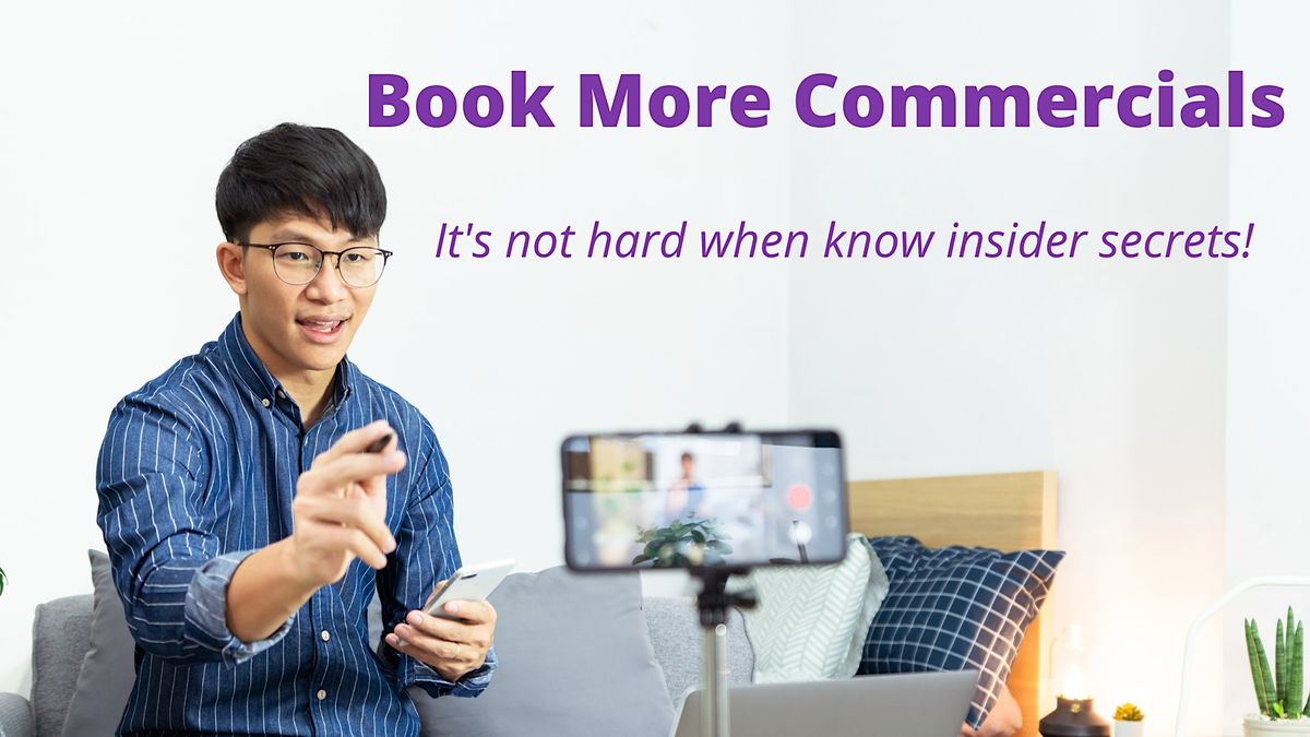 Lights, Camera, Audition! The Ultimate Guide to Booking Commercials