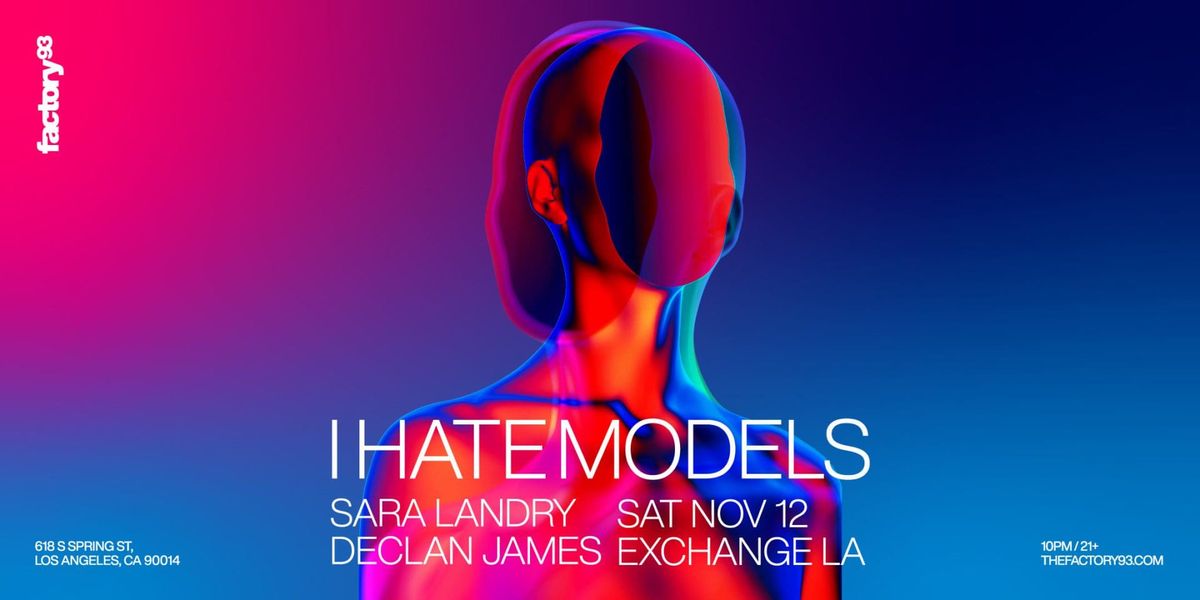 I Hate Models, 27 November | Event in Washington | AllEvents