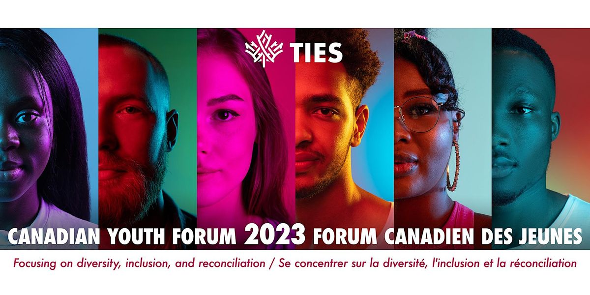 TIES virtual Canadian Youth Forum 2023 Virtuel Forum Canadien Des