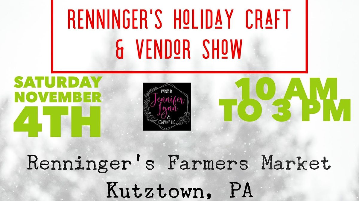 Renningers Holiday Craft Show, Renninger's Antique and Farmers' Market