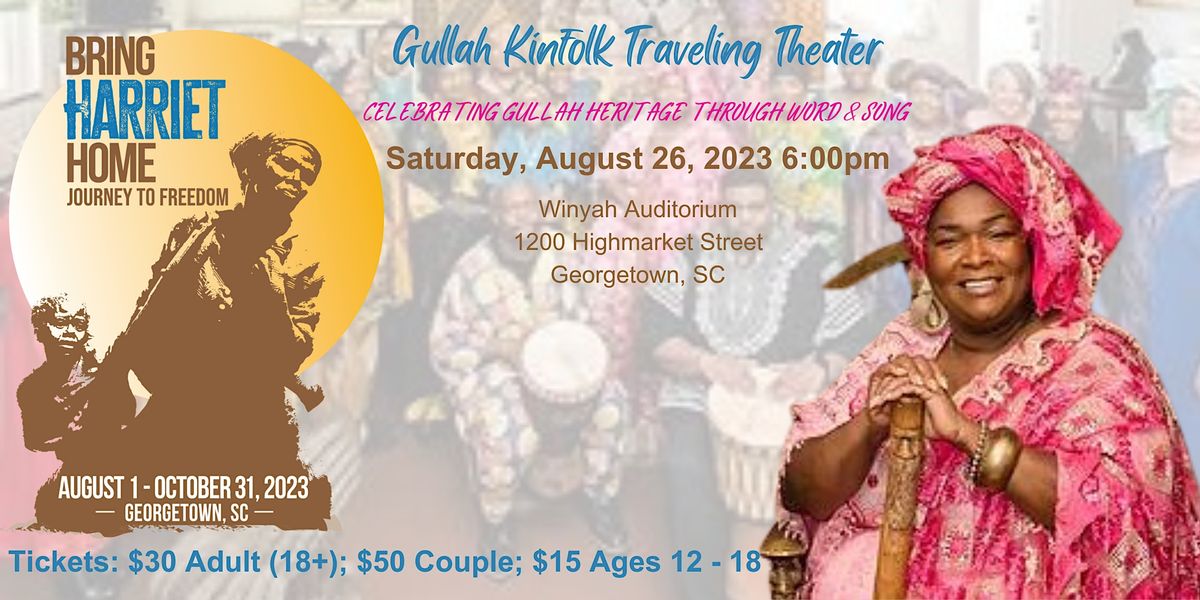 Gullah Kinfolk Traveling Theater Bring Harriet Home Journey to