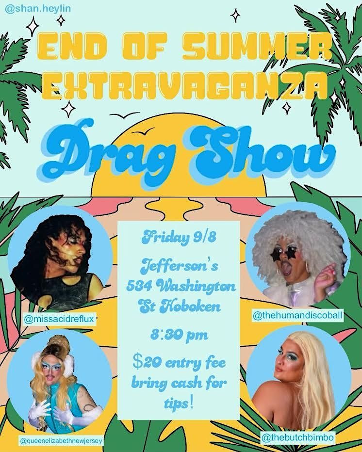 End of Summer Drag Show Extravaganza!, 534 Washington Street, Hoboken