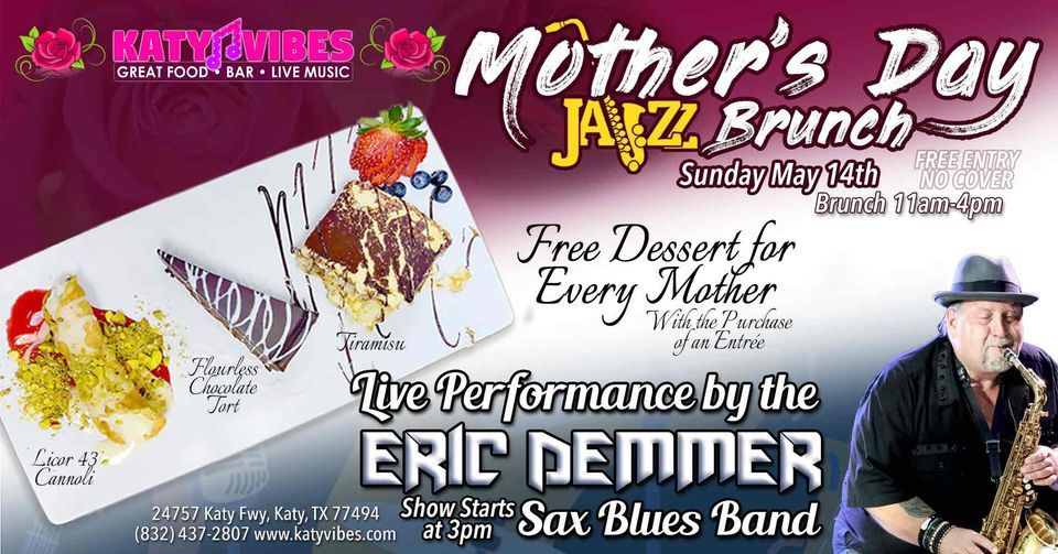 Mothers Day Jazz Brunch with Eric Demmer!, Katy Vibes Great Food, Bar