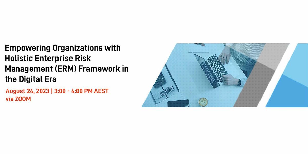 Empowering Organizations with Holistic Enterprise Risk Management (ERM ...