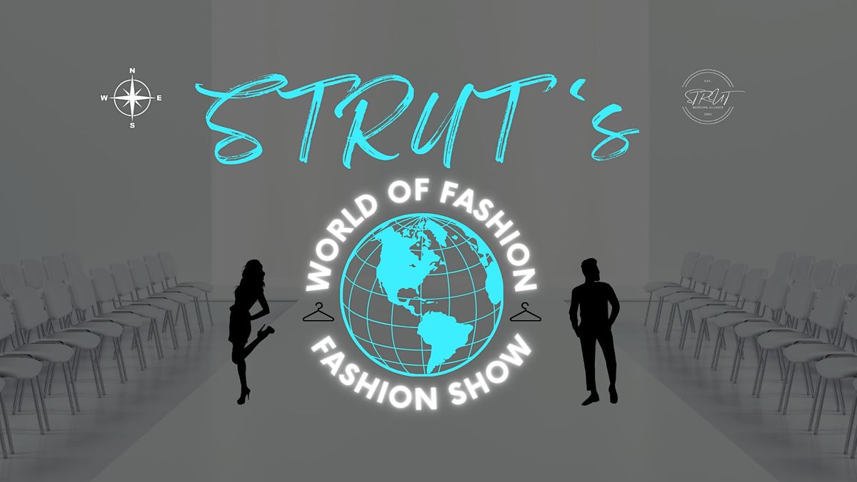 STRUTs World of Fashion: 2023 Winter Fashion Show!, Bone Student Center ...