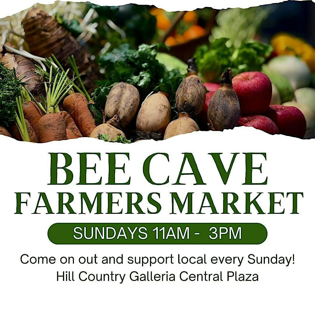 Bee Cave Farmers Market, Hill Country Galleria, Bee Cave | AllEvents