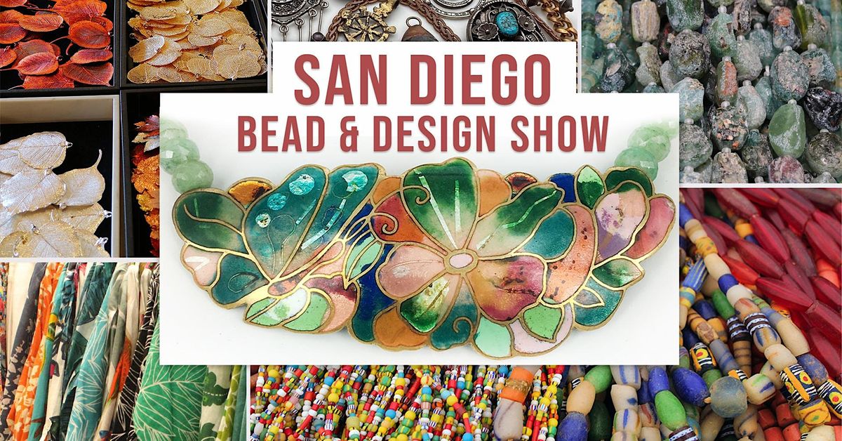 San Diego Bead & Design Show, Sheraton San Diego Hotel and Marina Bay