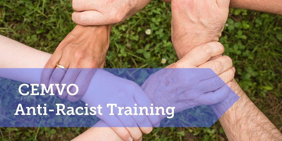Cemvo CEMVO Anti Racist Training (Glasgow Climate Action Hub - Steering Group ...